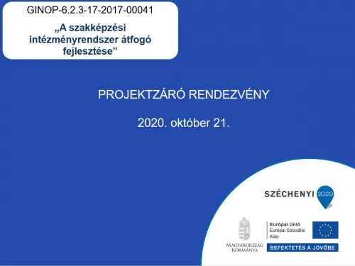 GINOP-6.2.3 PROJEKTZÁRÓ RENDEZVÉNY A KARCAGI SZAKKÉPZÉSI CENTRUMBAN